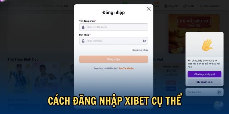 Hướng dẫn đăng nhập Xibet chi tiết và an toàn